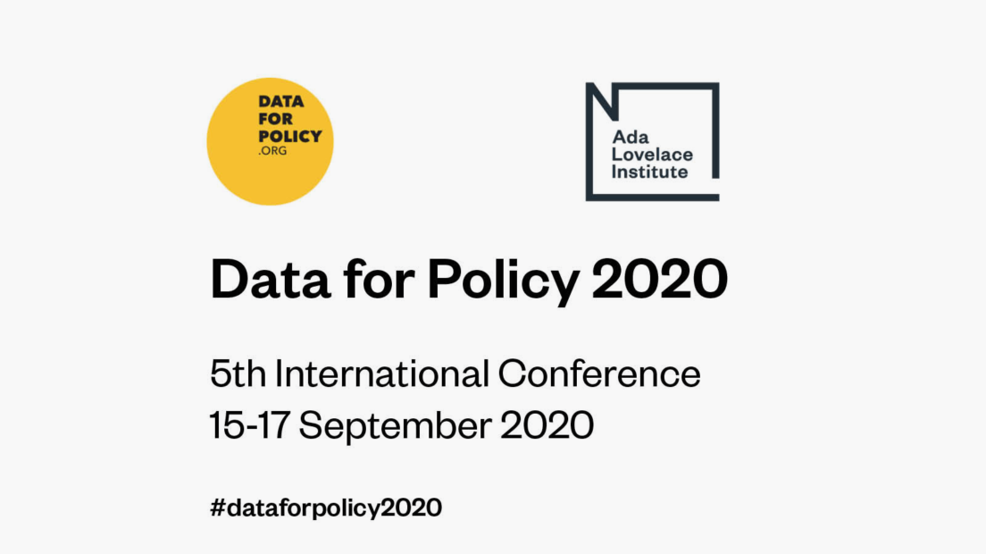 Data for Policy 2020, 5th International Conference, 15-17 September 2020. #dataforpolicy2020. Dataforpolicy.org and Ada Lovelace Institute logos